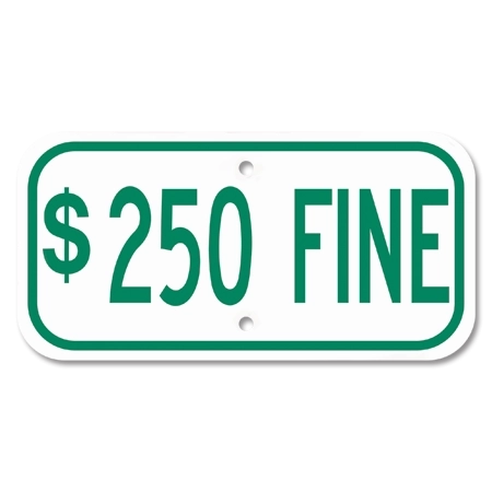 $250 Fine Sign