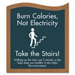 Burn Calories, Not Electricity Sign