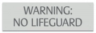 Tennessee No Lifeguard Warning Sign