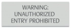 Texas Unauthorized Entry Prohibited Sign